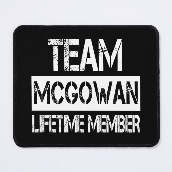 Item preview, Mcgowan Name Mcgowan Lifetime member designed and sold by Opera-Dan.