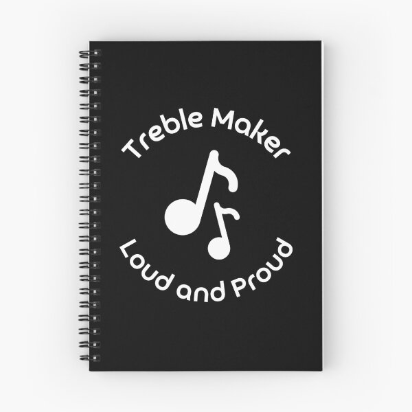 Item preview, Treble Maker: Loud and Proud designed and sold by musthavewords.