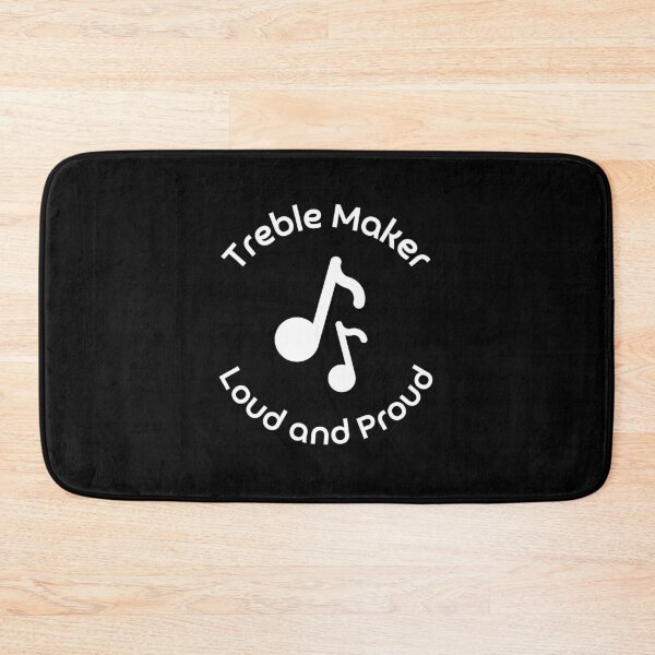 Item preview, Treble Maker: Loud and Proud designed and sold by musthavewords.