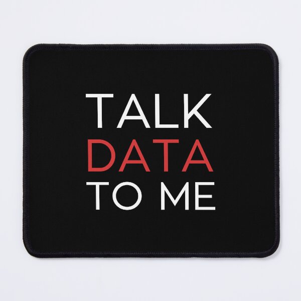 Item preview, Talk Data to Me designed and sold by musthavewords.
