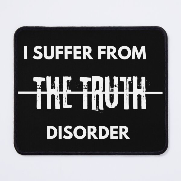Item preview, I suffer from the truth disorder designed and sold by whatthefoxsays.