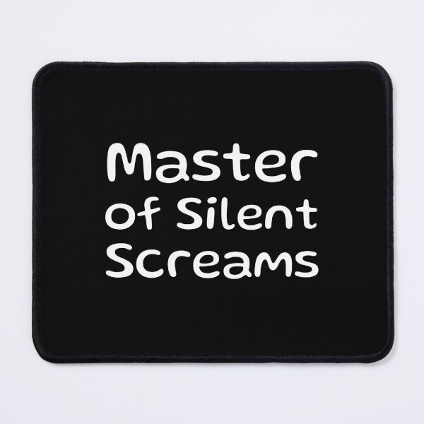 Item preview, Internal Screaming: Master of Silent Screams designed and sold by musthavewords.