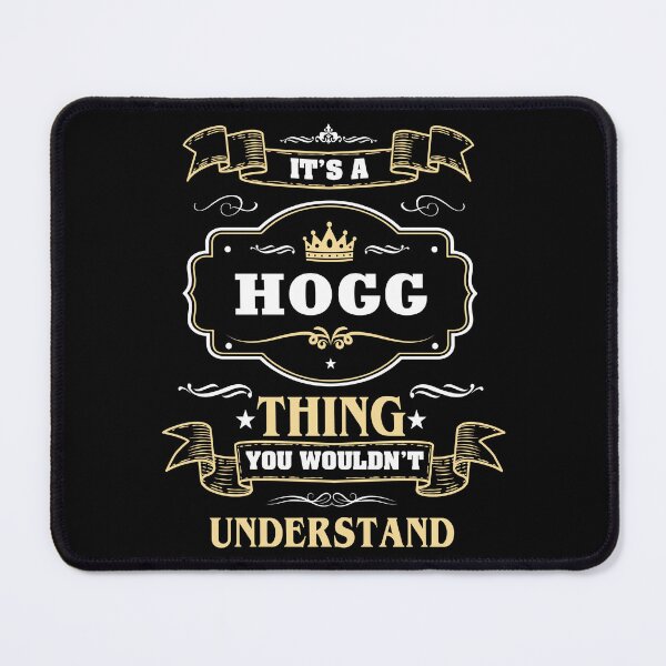 Item preview, It Is A Hogg Thing You Wouldn't Understand Hogg Name Shirt designed and sold by Zanden-zo.