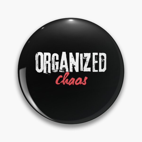 Item preview, Organized Chaos designed and sold by musthavewords.