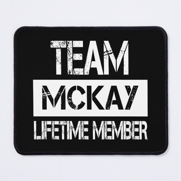 Item preview, Mckay Name Mckay Lifetime member designed and sold by Opera-Dan.