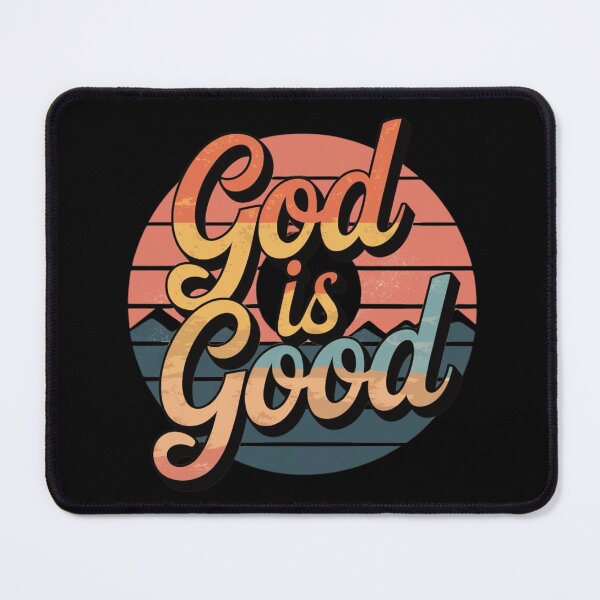 Item preview, God Is Good designed and sold by DestinyReborn.