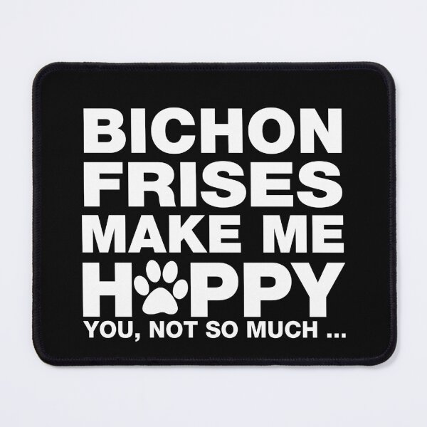 Item preview, Bichon Frises Make Me Happy designed and sold by DogGarden.
