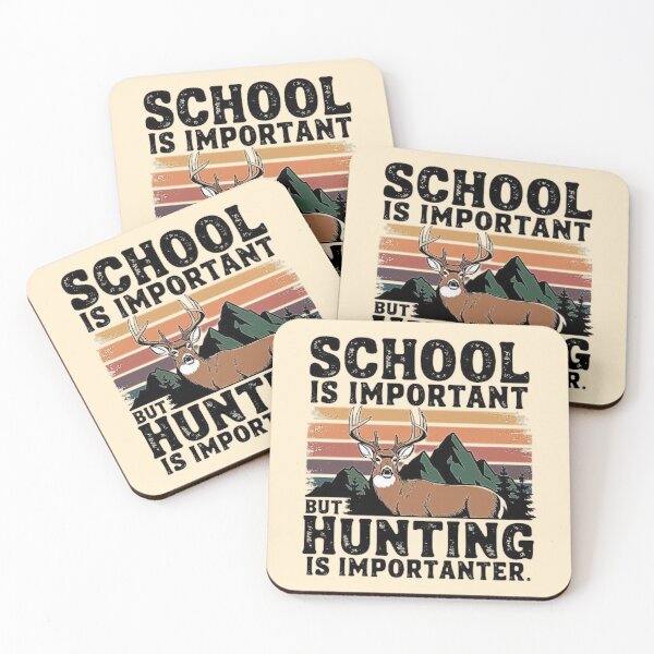 Item preview, School Is Important But Hunting Is More Important designed and sold by love3617.