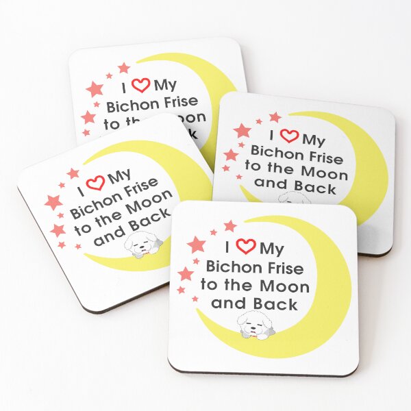 Item preview, I Love My Bichon Frise To The Moon And Back designed and sold by DogGarden.