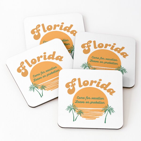 Item preview, Florida, Just on vacation?  Come for vacation  leave on probation shirts and stuff designed and sold by Smallfish1274.