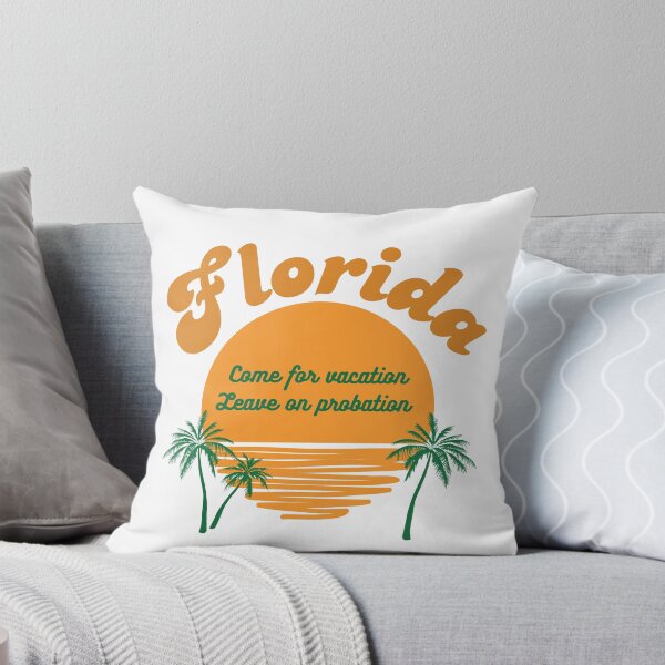 Item preview, Florida, Just on vacation?  Come for vacation  leave on probation shirts and stuff designed and sold by Smallfish1274.