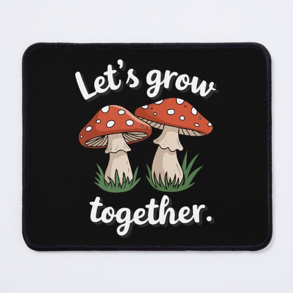 Item preview, Let's Grow Together. designed and sold by TrippyOutfitter.