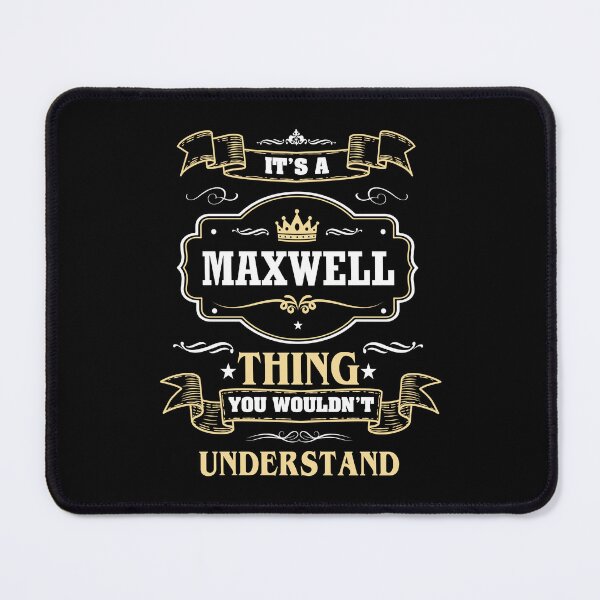 Item preview, It Is A Maxwell Thing You Wouldn't Understand Maxwell Name Shirt designed and sold by GensBarlow.