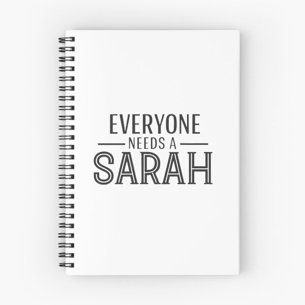 Item preview, EVERYONE NEEDS A SARAH designed and sold by TheArtOfRanda.
