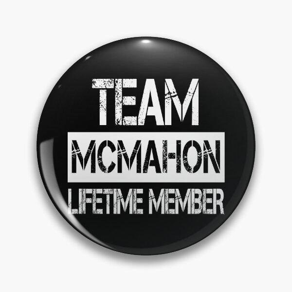 Item preview, Mcmahon Name Mcmahon Lifetime member designed and sold by Opera-Dan.