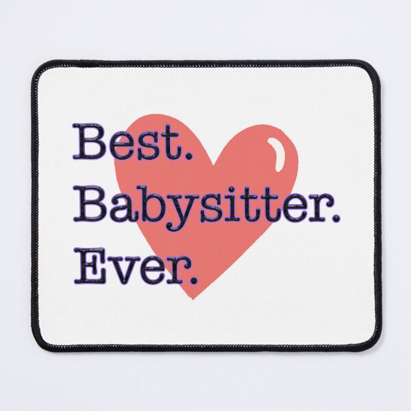 Item preview, Best Babysitter Ever designed and sold by tmf222.