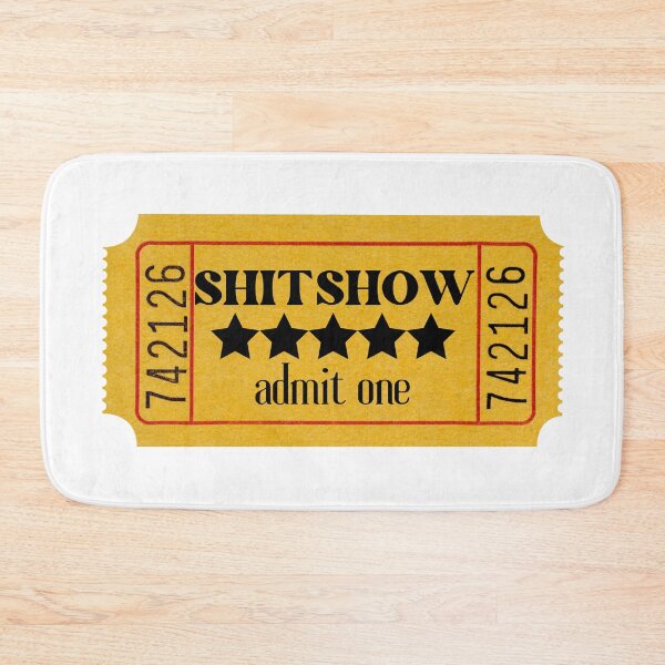 Item preview, Shit show admit one ticket designed and sold by MyVioletSkies.
