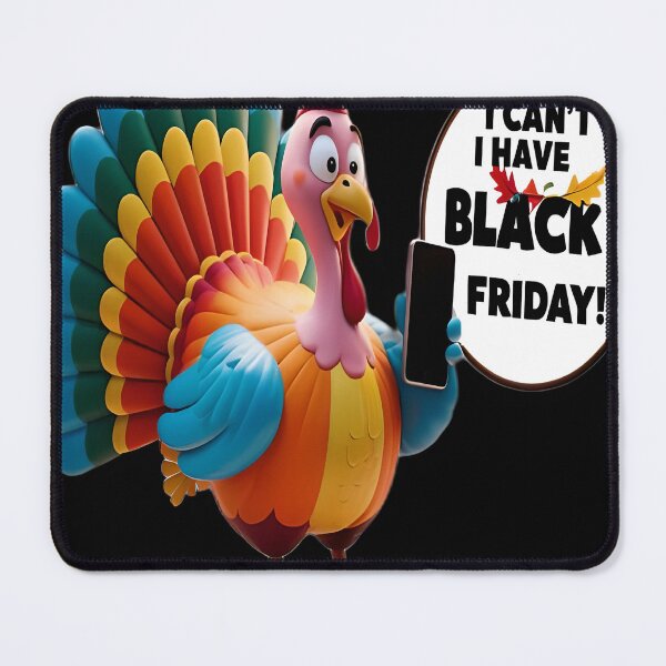 Item preview, I can't I have Black Friday  designed and sold by InkExpression.
