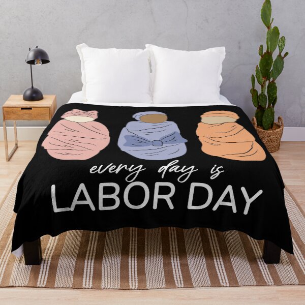 Item preview, Every Day is Labor Day - Cute Newborn Baby Swaddle Art designed and sold by DrawHandArt.