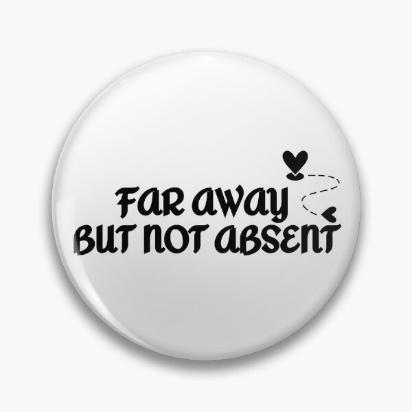 Item preview, Long distance love, Phrase: Far away but not absent, Long distance relationships designed and sold by mysummerland.