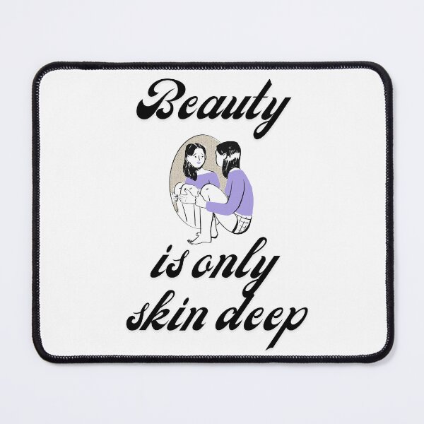 Item preview, Beauty is only skin deep - black - A reflection means nothing designed and sold by ColorfulVertigo.
