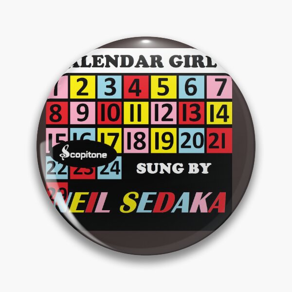 Item preview, Calendar Girl, by Neil Sedaka designed and sold by THLimb.