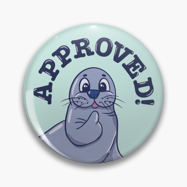 Item preview, Seal of Approval designed and sold by Chigurena.