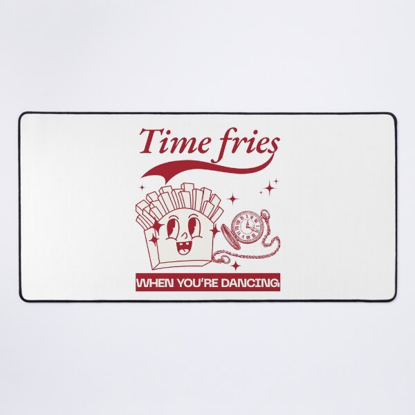 Item preview, Time fries when you dancing designed and sold by Peerless-Prime.