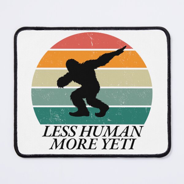 Item preview, Less human, more Yeti designed and sold by Red-forever.