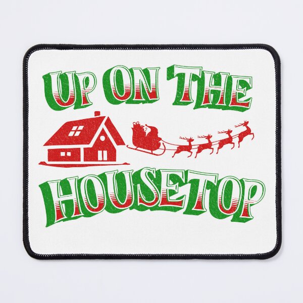 Item preview, Up on the Housetop designed and sold by I-I-Trading-Co.