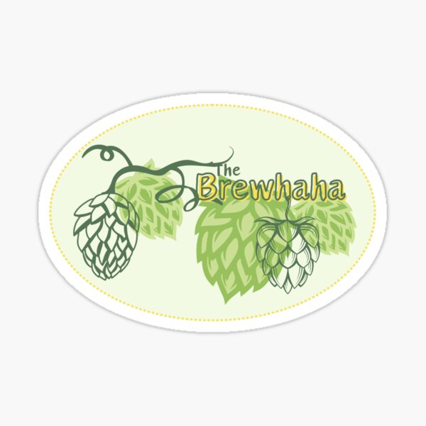 The Brewhaha: A whole lotta hoppiness Sticker