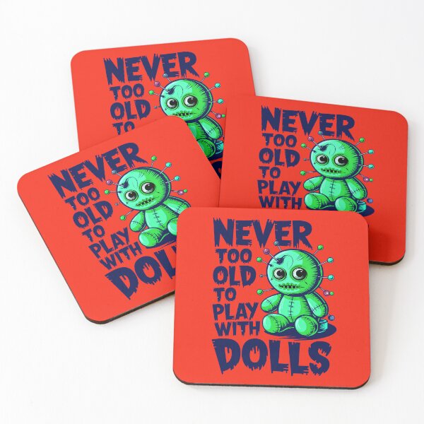 Item preview, Never Too Old To Play With Dolls Funny Voodoo Quote designed and sold by TheArtOfPat.