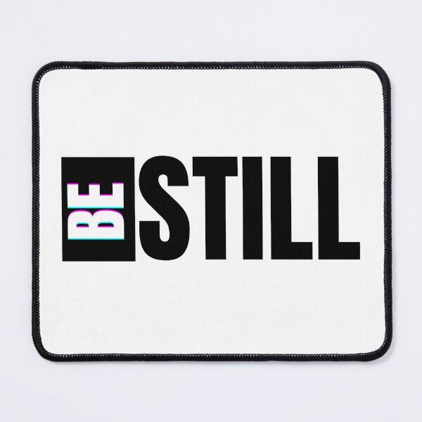 Item preview, Be Still. bl designed and sold by vjtov6.