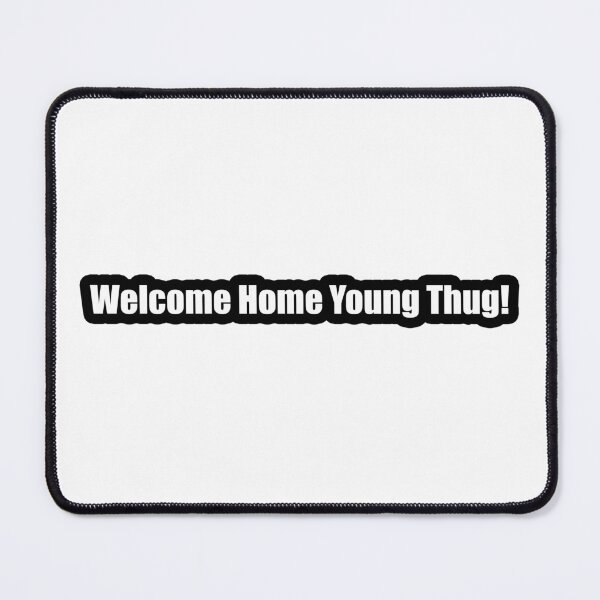 Item preview, Welcome Home Young Thug designed and sold by Gotta Escape.