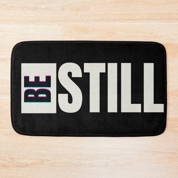 Item preview, Be Still. wh designed and sold by vjtov6.