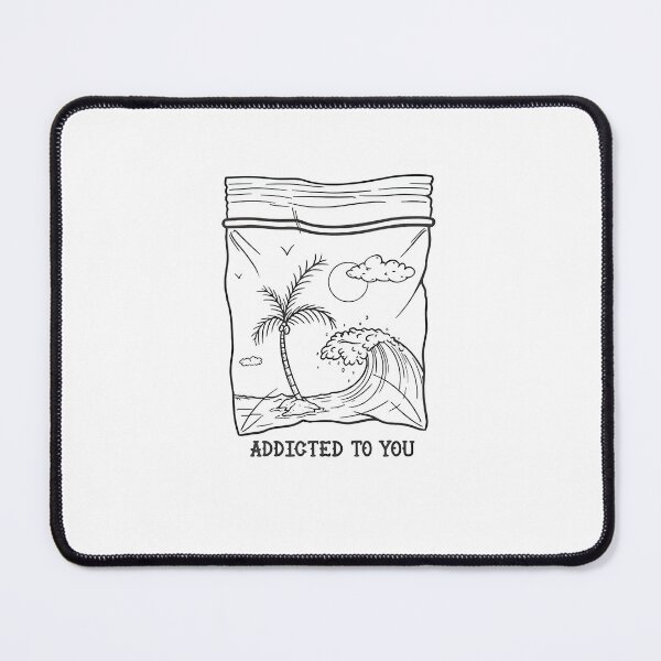 Item preview, Addicted to you designed and sold by TrendTonicCo.