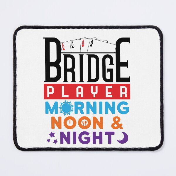 Item preview, Bridge Player Morning Noon and Night designed and sold by jaygo.