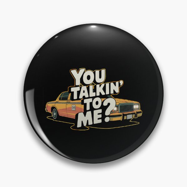 Item preview, Taxi Driver Robert De Niro movie quote. designed and sold by Eyeba11.
