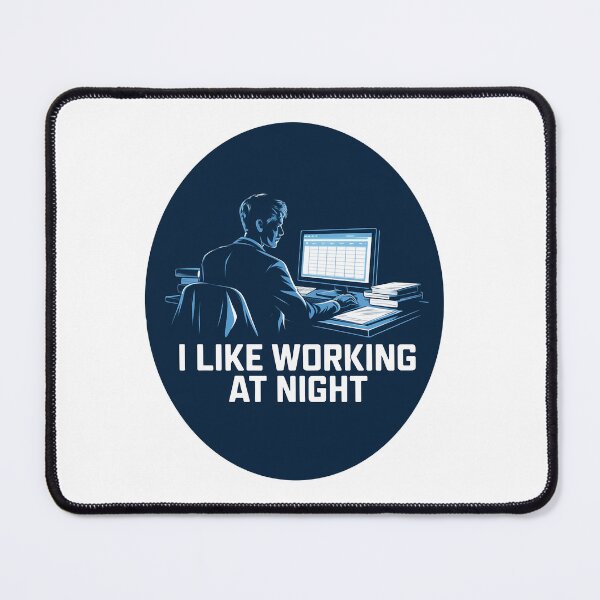 Item preview, I like working at night | Man at work designed and sold by RedCircleArt.