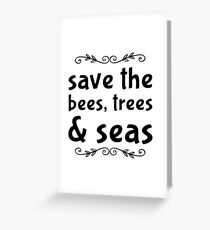 bees, trees and seas Greeting Card