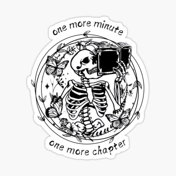 Item preview, One more minute, one more chapter, perfect for book lovers designed and sold by aggiesArt.