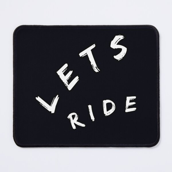 Item preview, lets ride designed and sold by  ViralVisionsCreating .