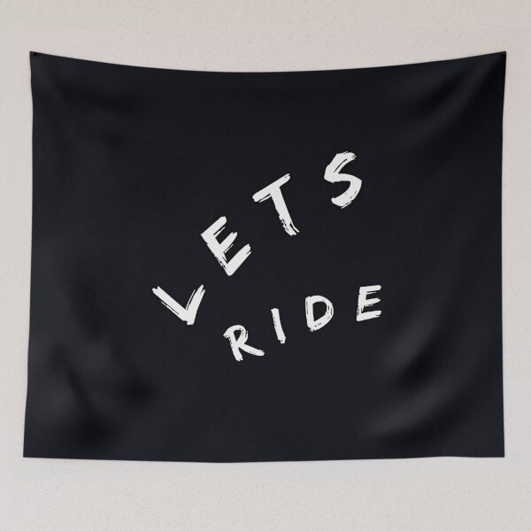 Item preview, lets ride designed and sold by  ViralVisionsCreating .