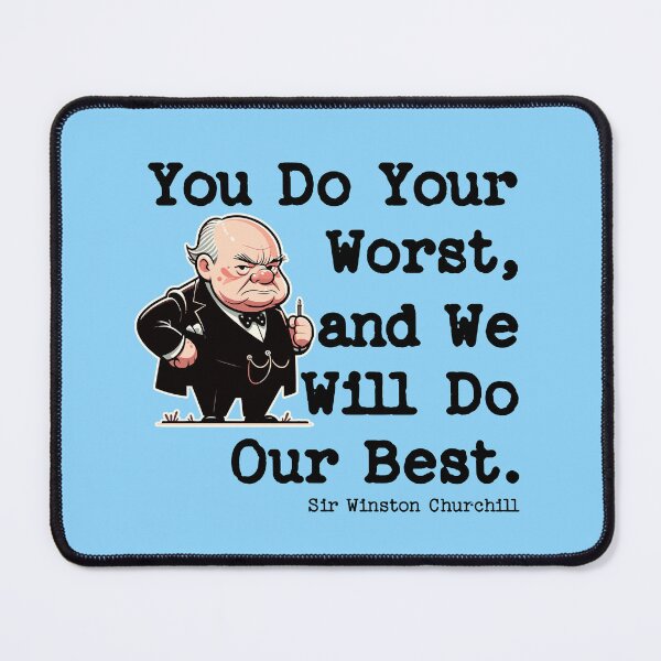 Item preview, History Winston Churchill Quote We Will Do Our Best designed and sold by chrisrivait.