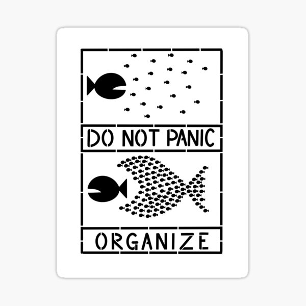Do Not Panic, Organize (Anarchist White) Sticker