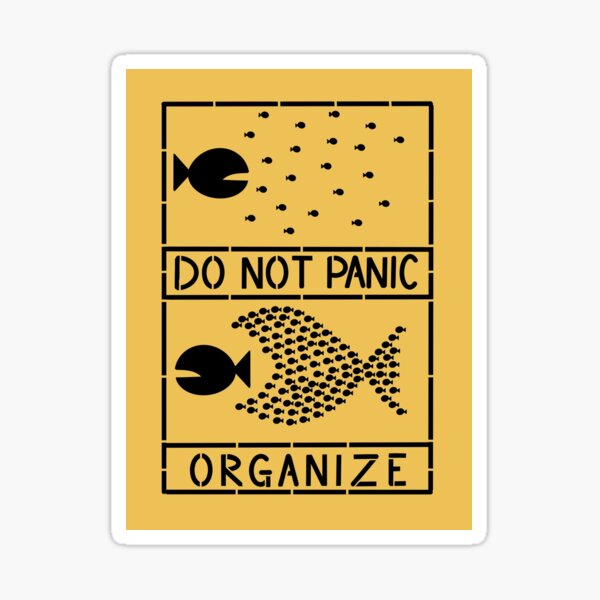 Do Not Panic, Organize (Anarchist Yellow) Sticker