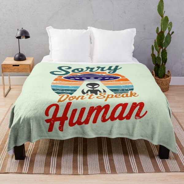 Item preview, Alien UFO Sorry Don't Speak Human Funny Quote designed and sold by TheArtOfPat.