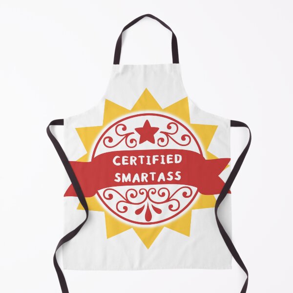 Item preview, Certified Smartass designed and sold by StarsXChaser.