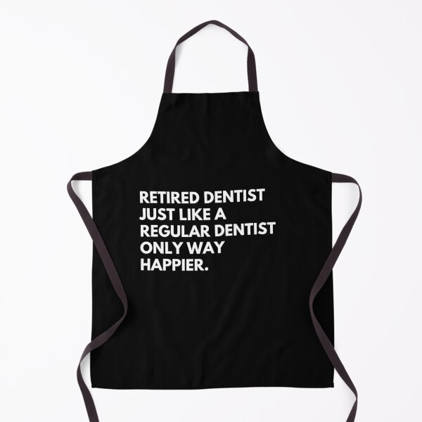 Item preview, Retired Dentist Funny Doctor Retirement Saying designed and sold by CuteLovelyDesigns.