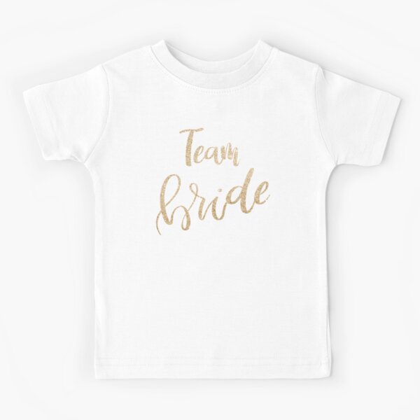 Team Bride by Alice Monber Kids T-Shirt